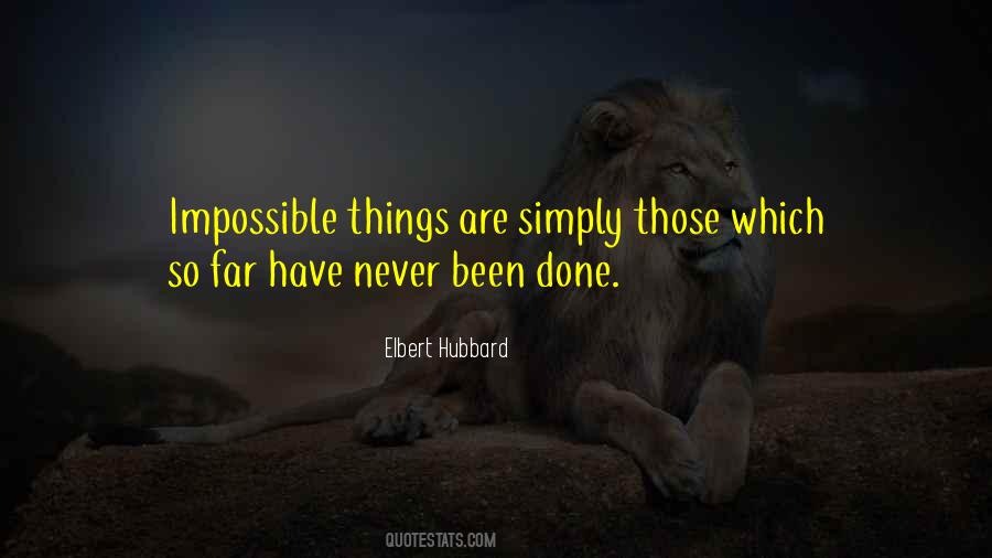 Quotes About Impossible Things #127174