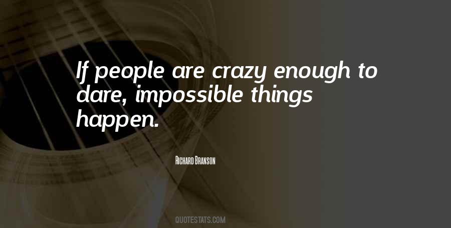 Quotes About Impossible Things #1423921