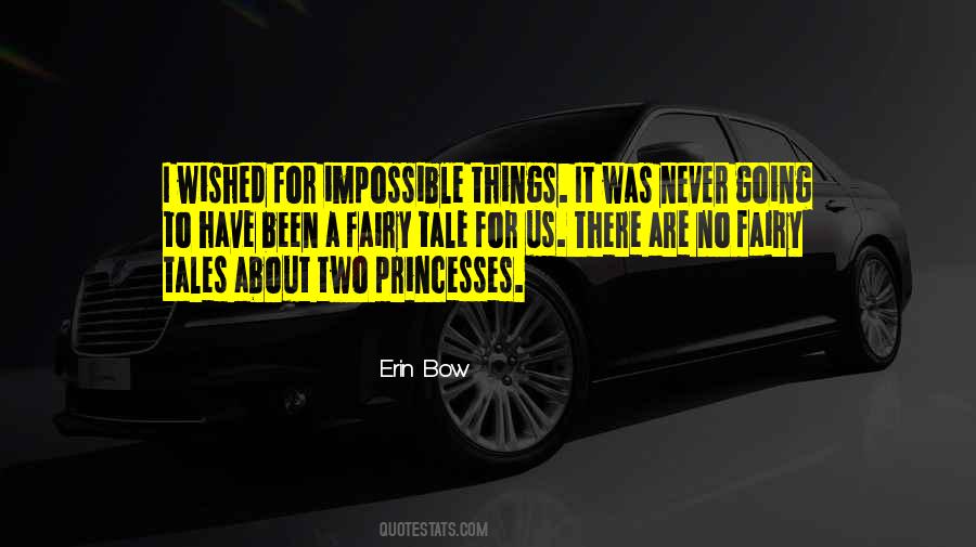 Quotes About Impossible Things #449568