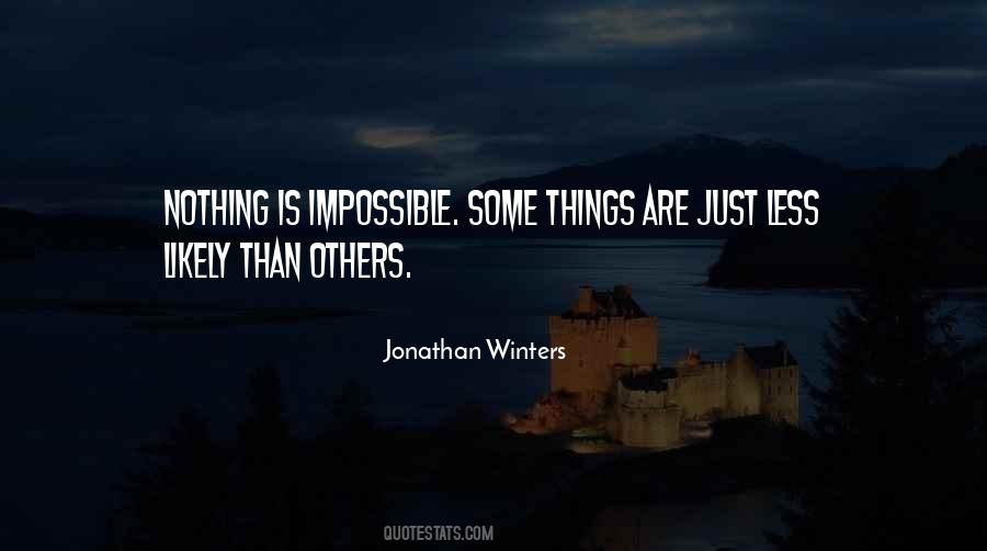 Quotes About Impossible Things #47427