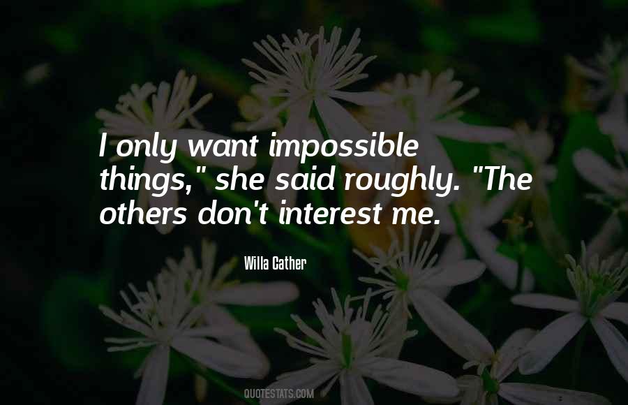 Quotes About Impossible Things #674191