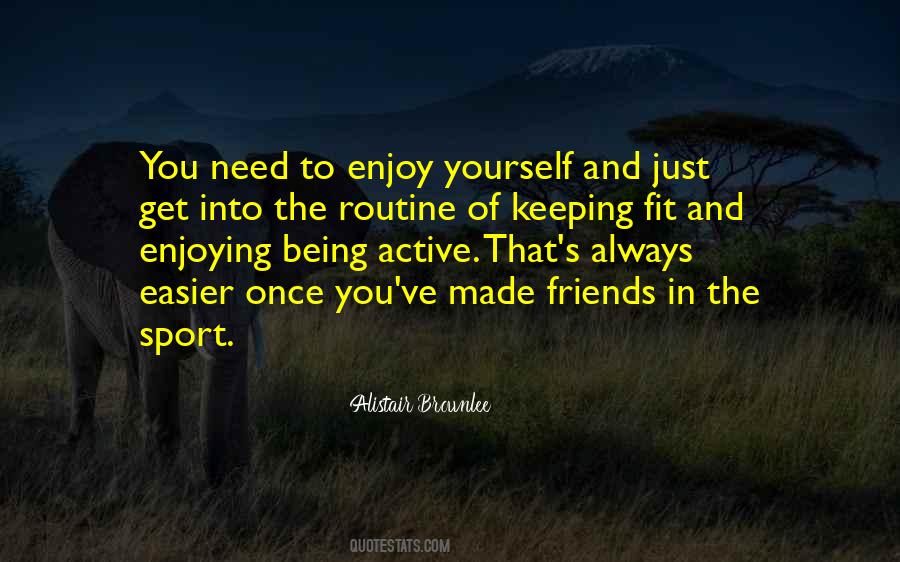 Sports Friends Quotes #1189667