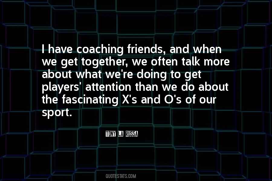 Sports Friends Quotes #1371074
