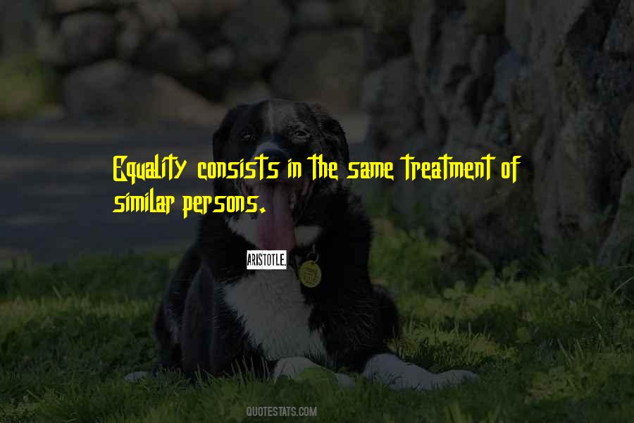 Same Treatment Quotes #329445