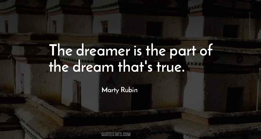 Dreamers Dream Quotes #1336987