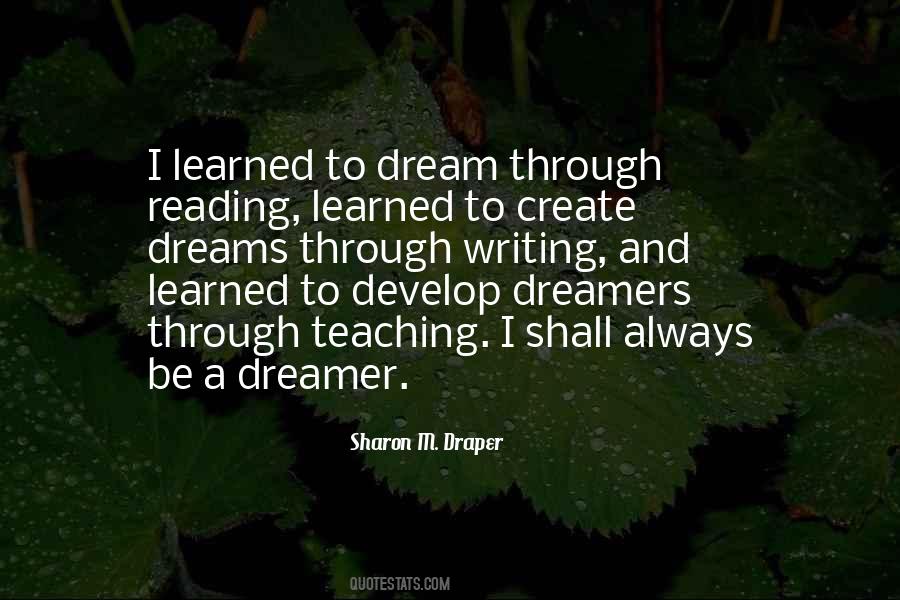 Dreamers Dream Quotes #1421987