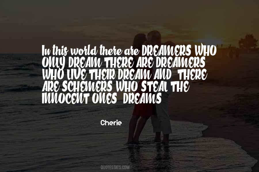 Dreamers Dream Quotes #267087