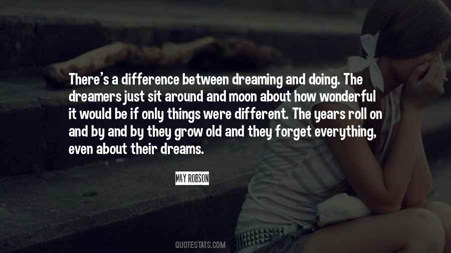 Dreamers Dream Quotes #499523