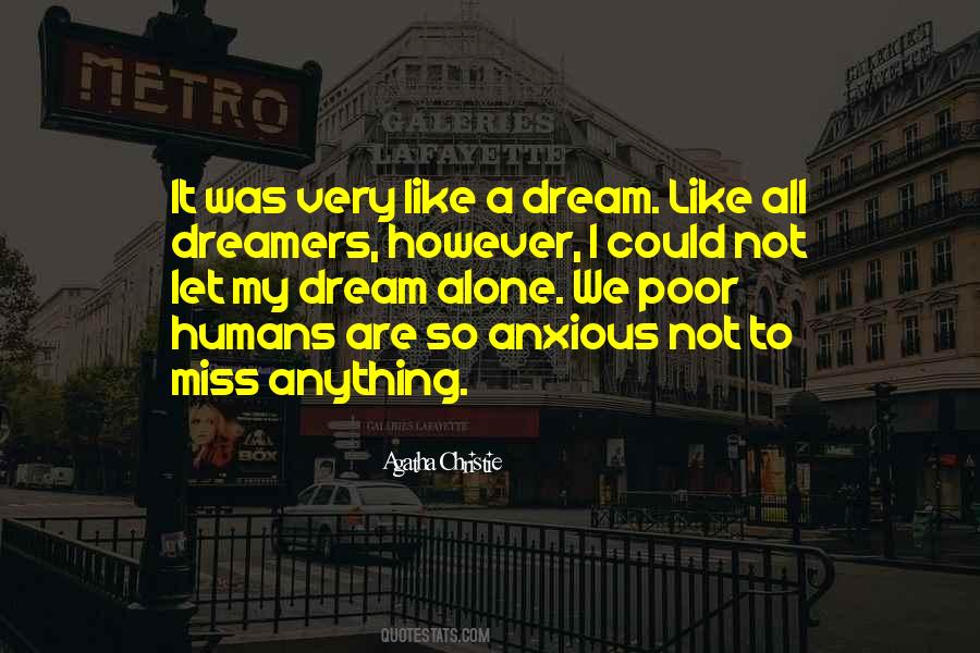Dreamers Dream Quotes #522582