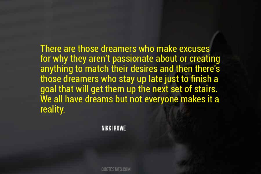 Dreamers Dream Quotes #599888