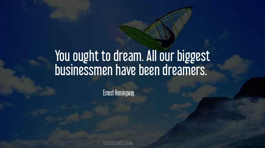 Dreamers Dream Quotes #795385
