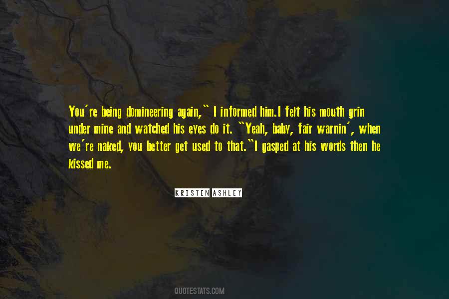 Better To Be Informed Quotes #1331250