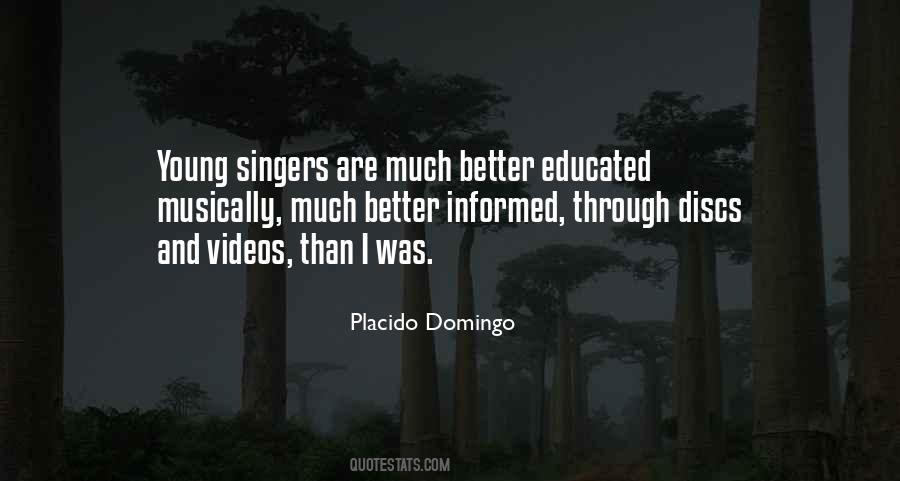 Better To Be Informed Quotes #1497097