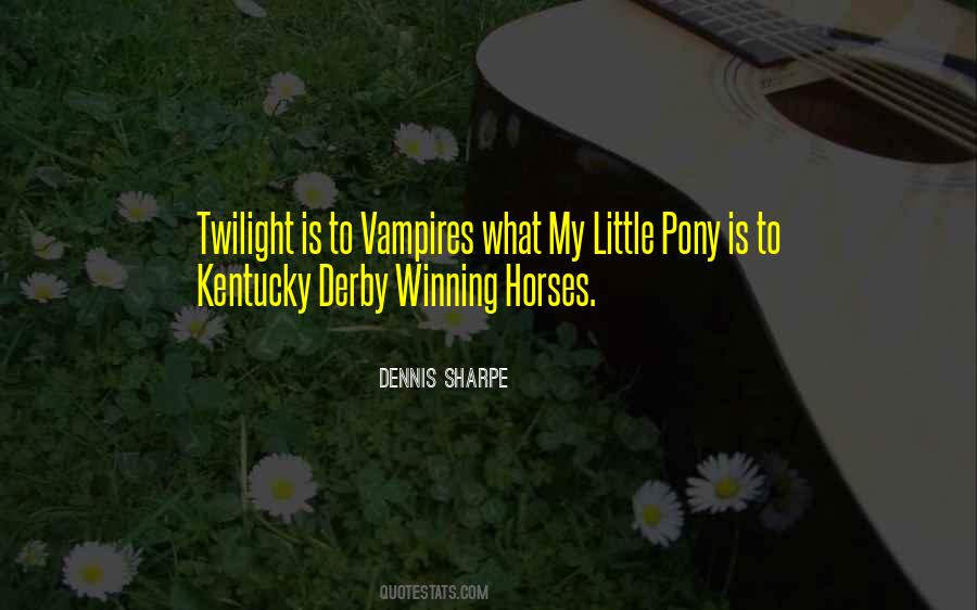 Quotes About Winning Horses #1748881