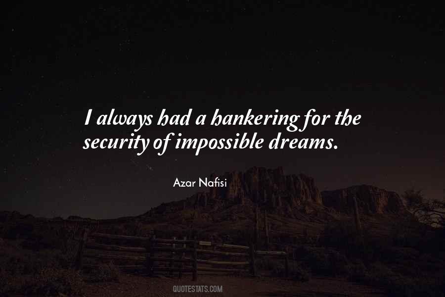 Quotes About Impossible Dreams #1224817