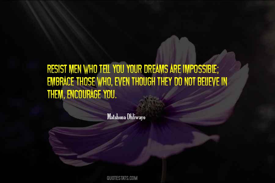 Quotes About Impossible Dreams #1241076