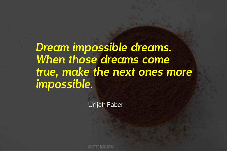 Quotes About Impossible Dreams #1245982