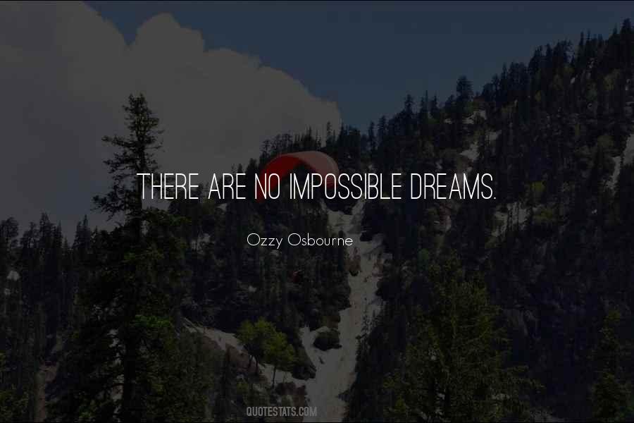 Quotes About Impossible Dreams #1396233