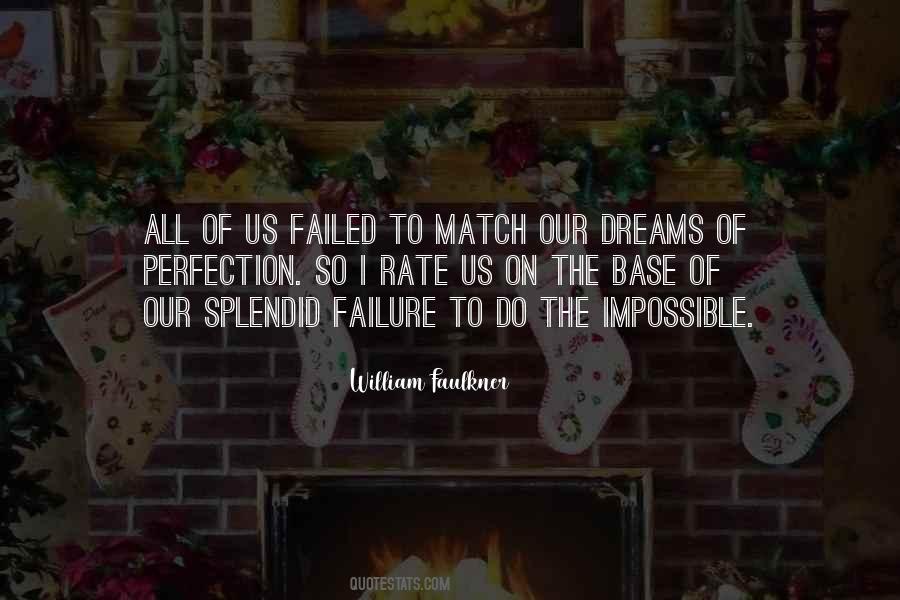 Quotes About Impossible Dreams #494971