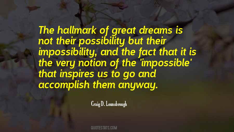 Quotes About Impossible Dreams #792866