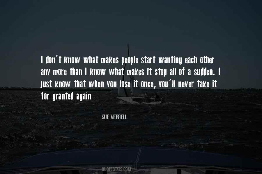 Never Take Someone Who Love You For Granted Quotes #1419266