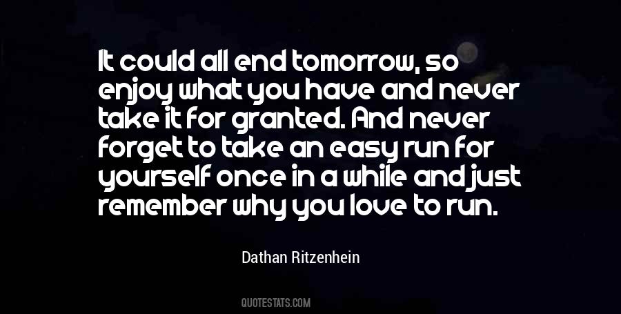 Never Take Someone Who Love You For Granted Quotes #1699732