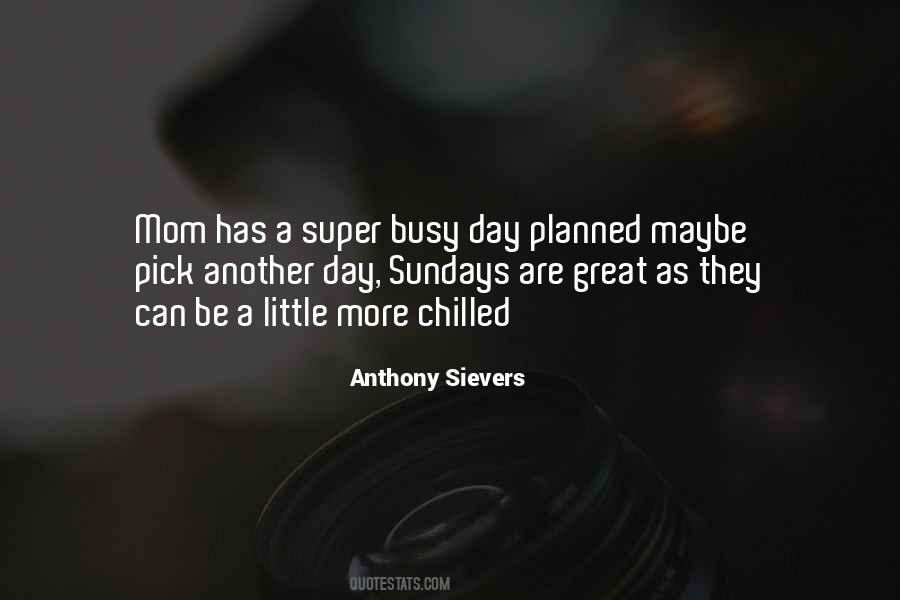 Another Busy Day Quotes #820812