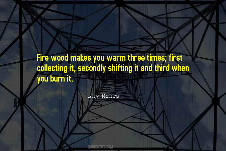 Warm By The Fire Quotes #17265