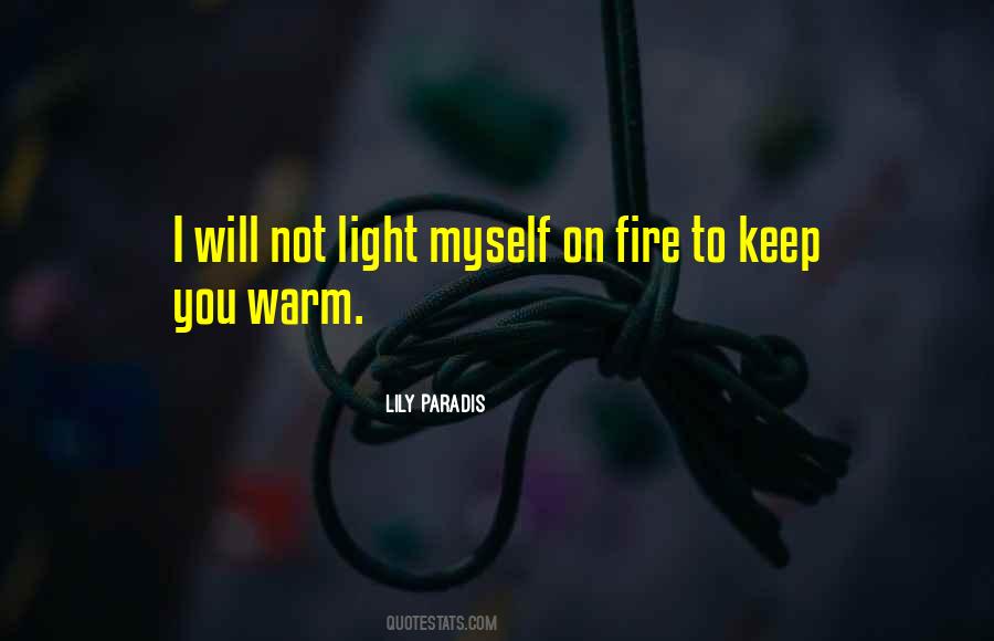 Warm By The Fire Quotes #428313