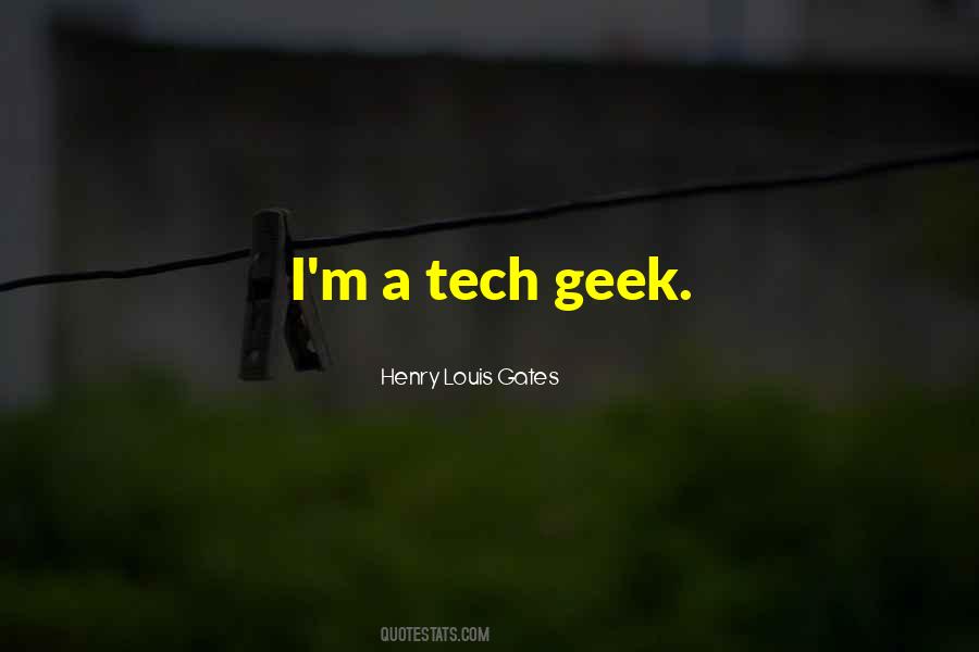 Tech Geek Quotes #114311
