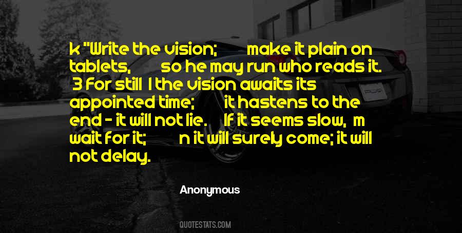 You May Delay But Time Will Not Quotes #1074535