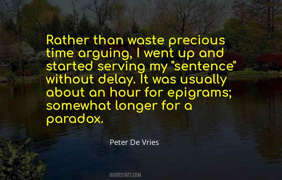 You May Delay But Time Will Not Quotes #1607857