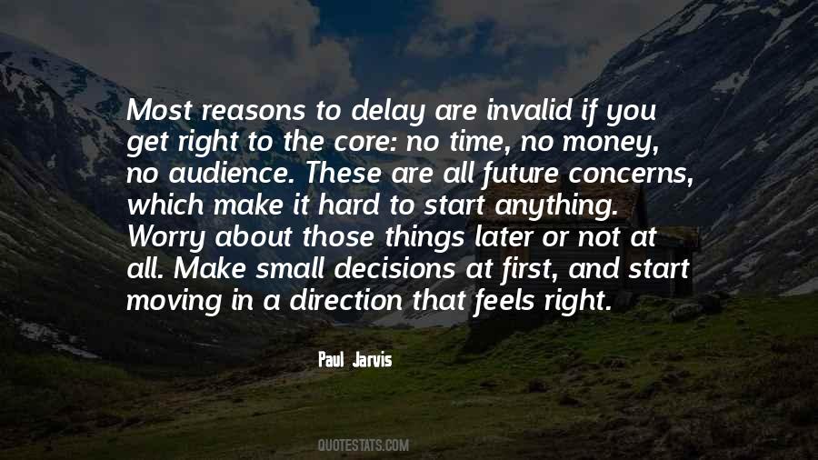 You May Delay But Time Will Not Quotes #1771544