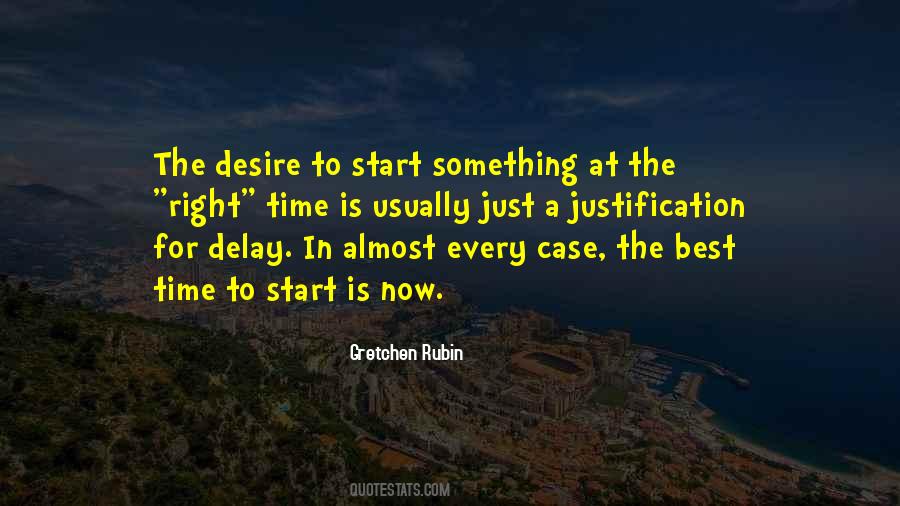 You May Delay But Time Will Not Quotes #525561