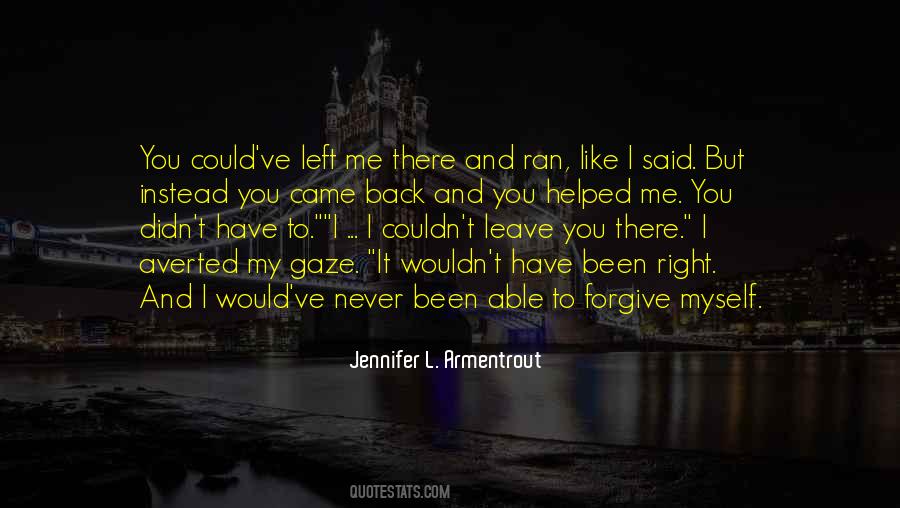 I Would Forgive Quotes #1827225