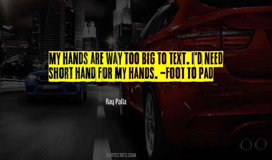 Way Too Big Quotes #342603
