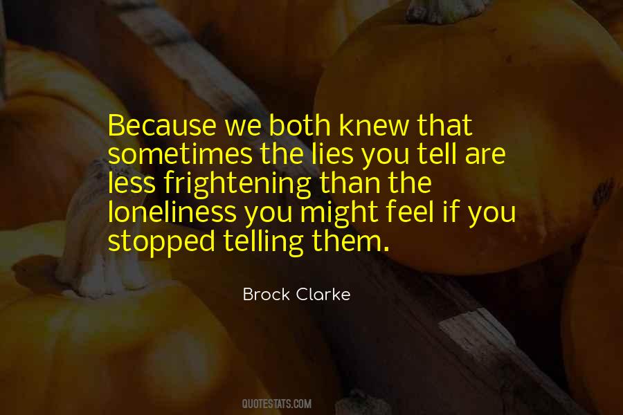 Lies Telling Quotes #1852528