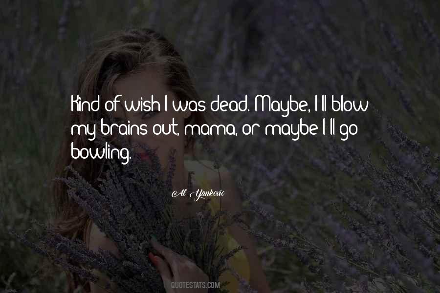 Go Bowling Quotes #480474