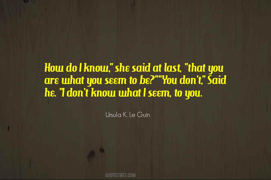 How Do I Know Quotes #1071515