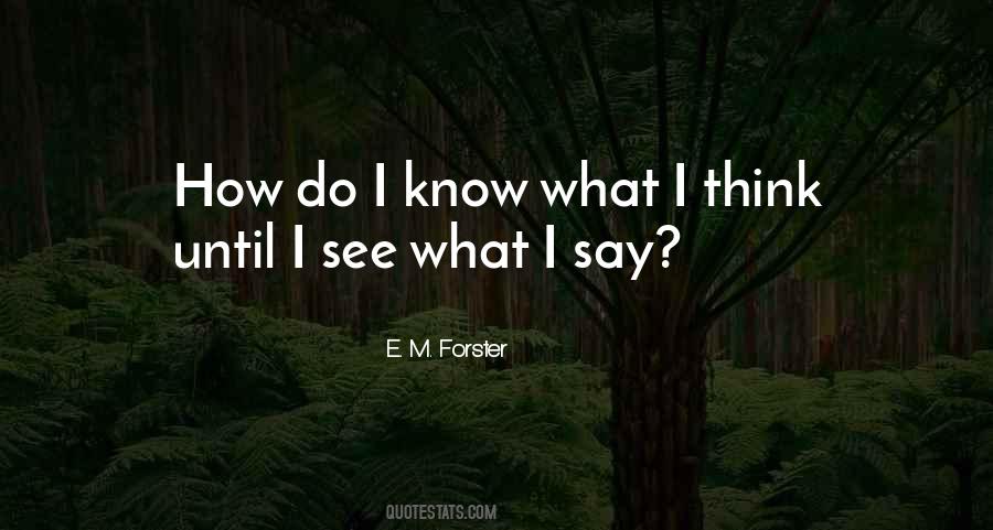 How Do I Know Quotes #954454