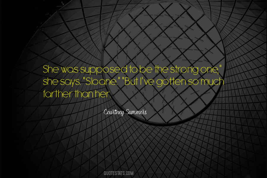 The Strong One Quotes #1120331