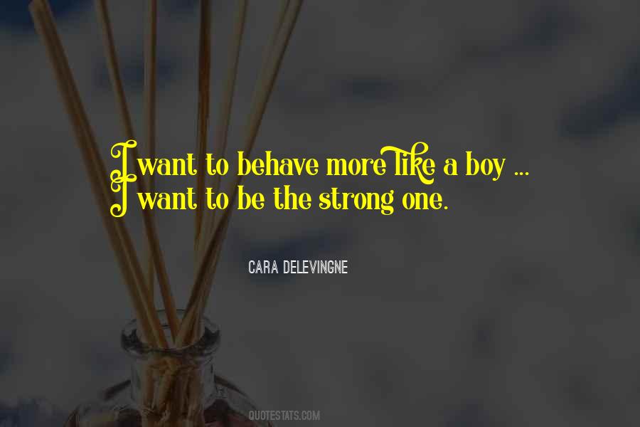 The Strong One Quotes #1734545