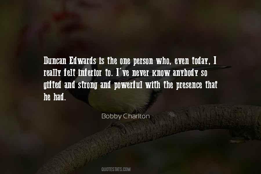 The Strong One Quotes #462882