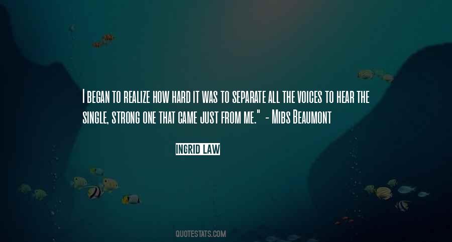 The Strong One Quotes #463128