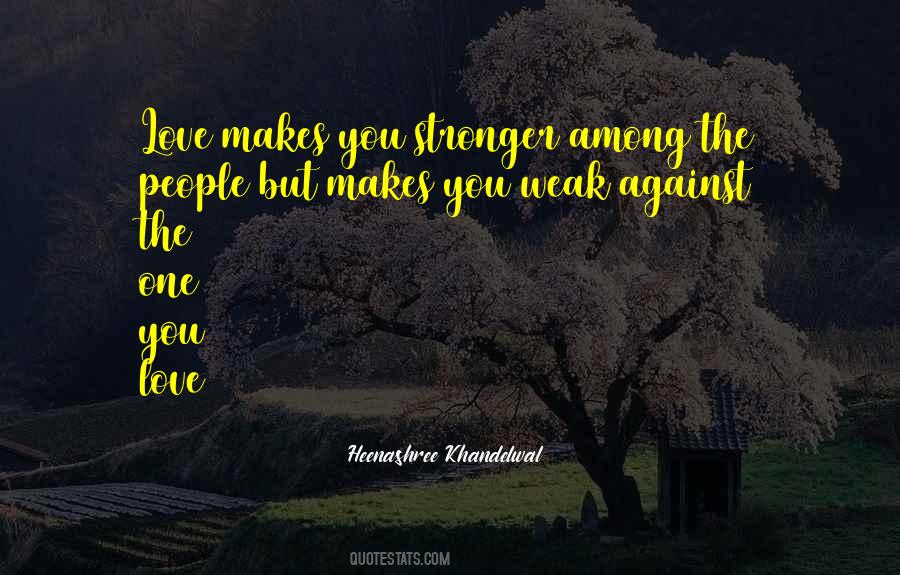 The Strong One Quotes #830625