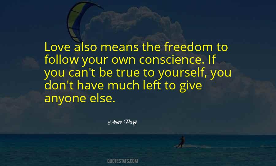 Follow Your Love Quotes #655390