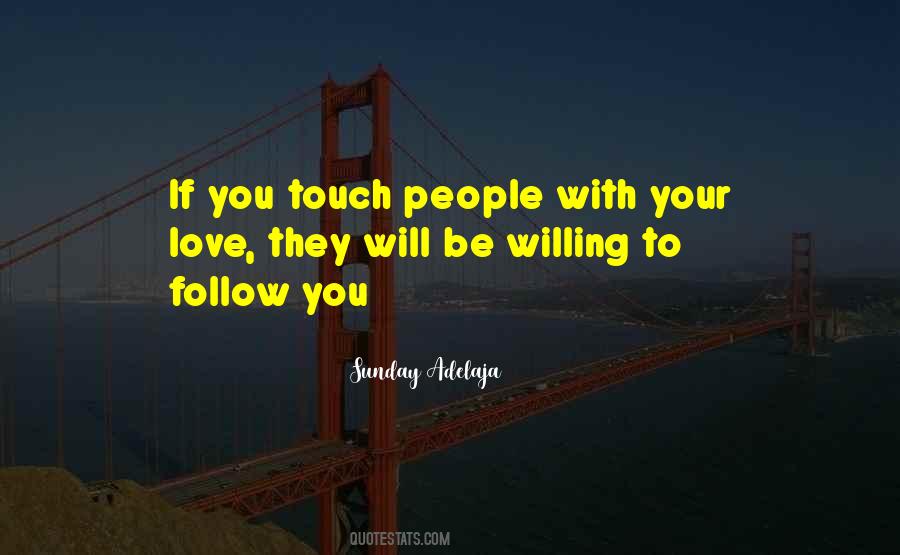 Follow Your Love Quotes #699714