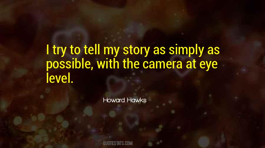 Camera Eye Quotes #1499543