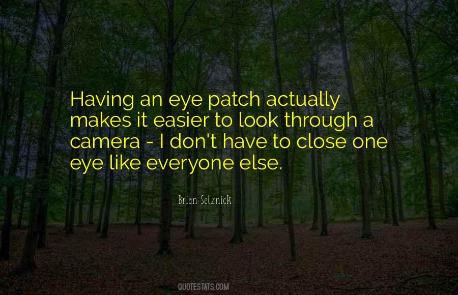 Camera Eye Quotes #319353