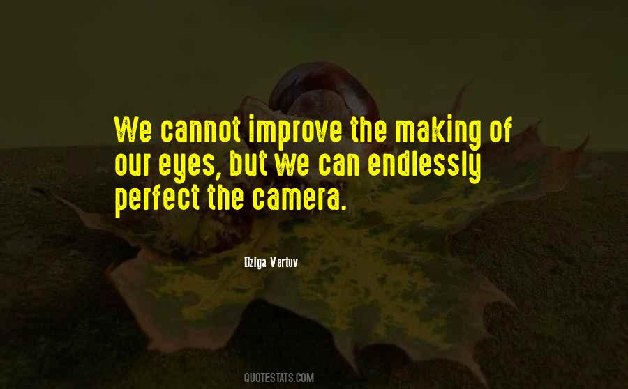 Camera Eye Quotes #674141